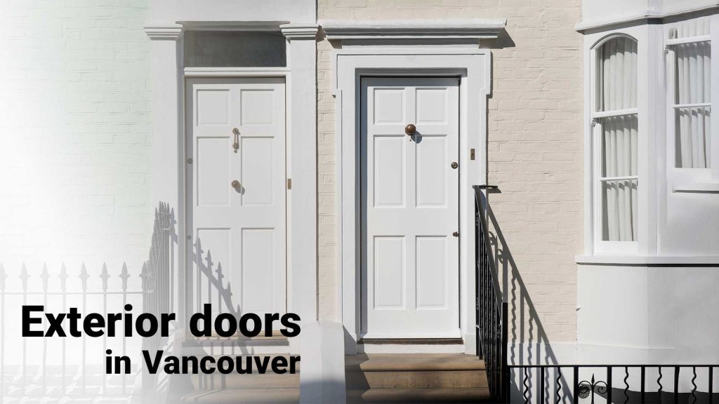 Exterior doors in Vancouver