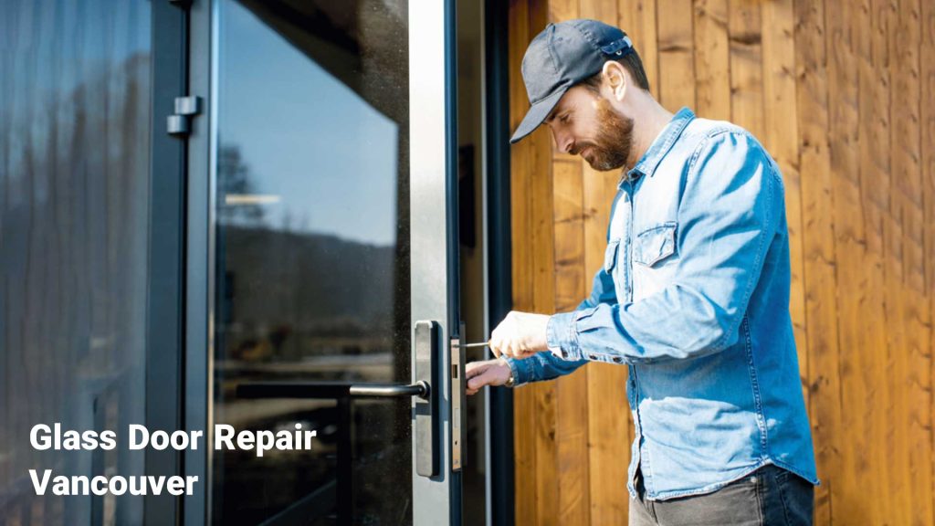 Glass Door Repair Vancouver